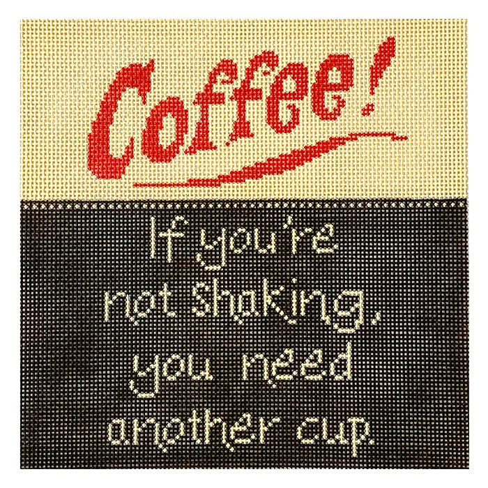 Coffee If You're Not Shaking Sign