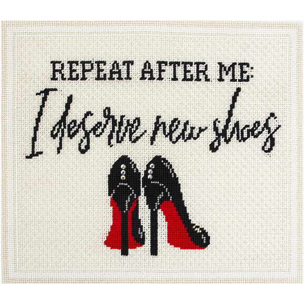 I Deserve New Shoes Canvas with Stitch Guide