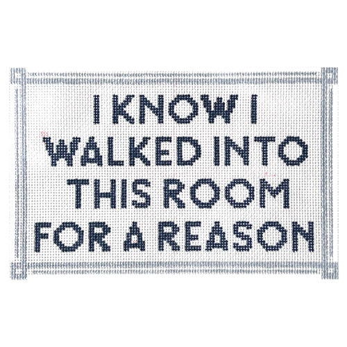 I Know I Walked into This Room for a Reason