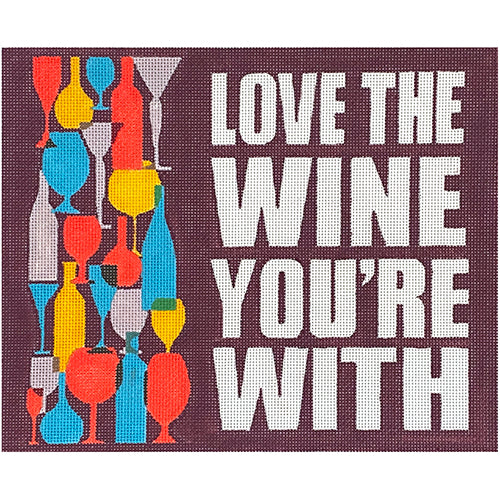 Love the Wine You're With