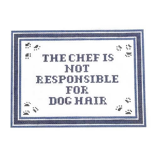 The Chef is Not Responsible for Dog Hair