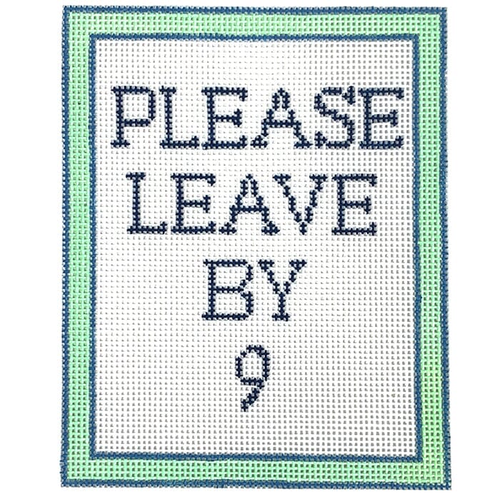 Please Leave by 9