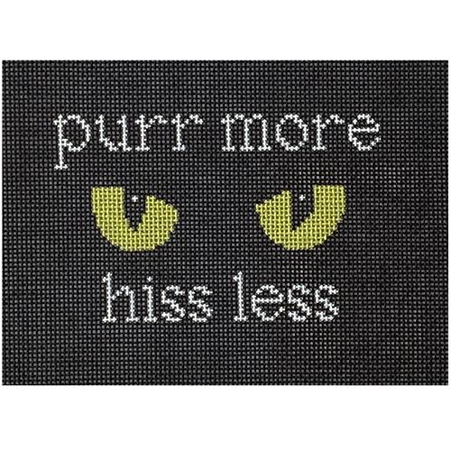Purr More Hiss Less