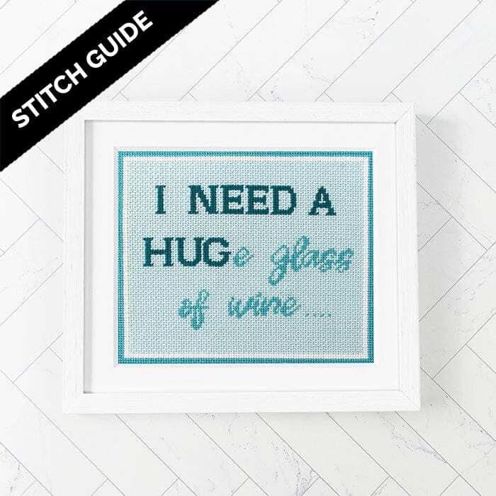Stitch Guide - I need a HUGe glass of wine