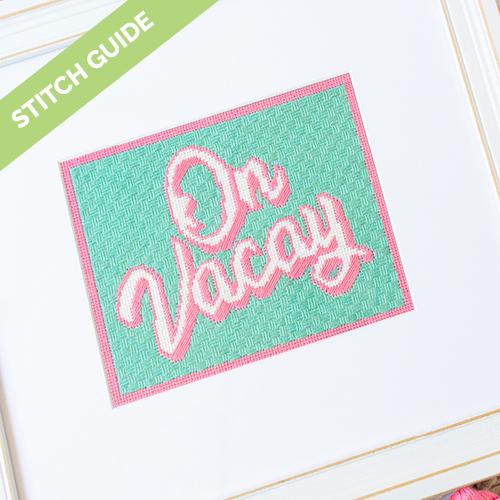 Stitch Guide - On Vacay