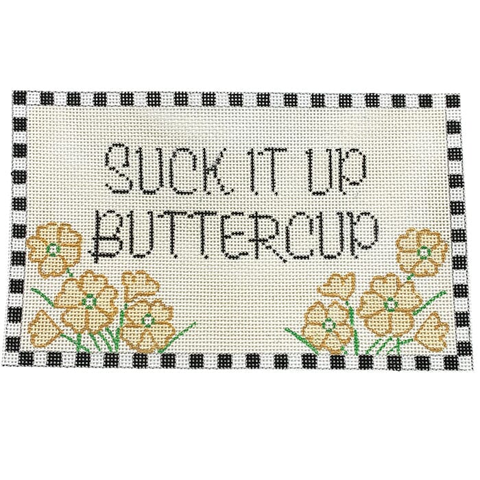 Suck it Up Buttercup