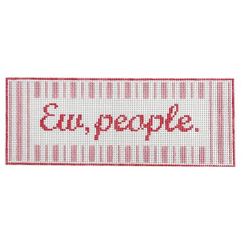 Ew, People