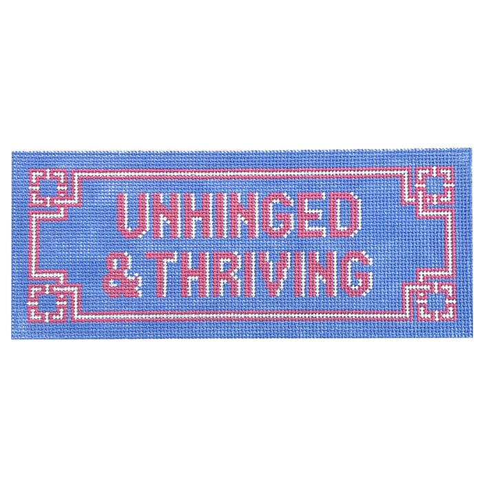 Unhinged and Thriving